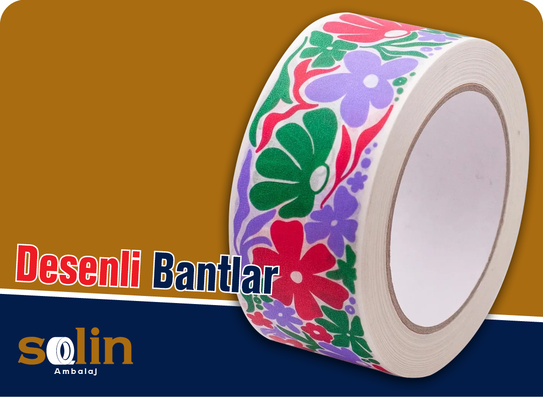 Desenli Bantlar Desenli Bant Çeşitleri