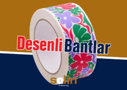 Desenli Bantlar Desenli Bant Çeşitleri