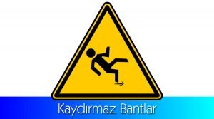 Kaydırmaz Bant