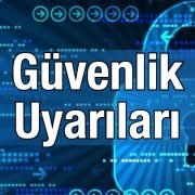 Güvenlik Uyarıları