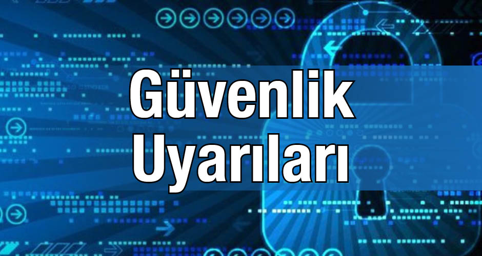 Güvenlik Uyarıları