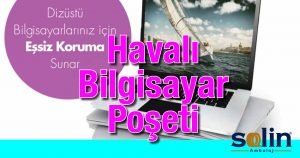 Havalı Bilgisayar Poşeti