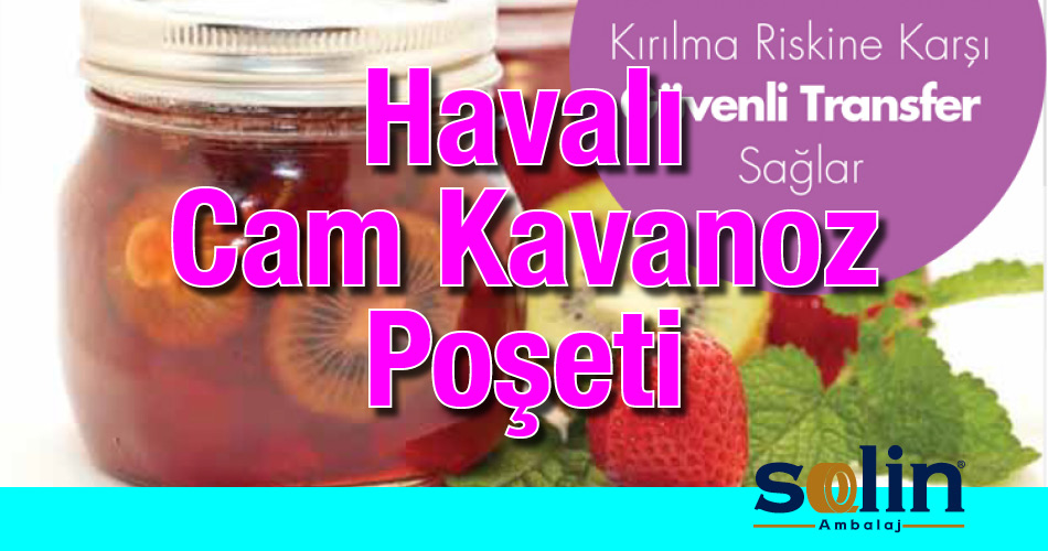 Havalı Cam Kavanoz Poşeti