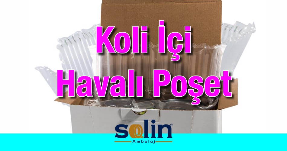 Koli İçi Havalı Poşet