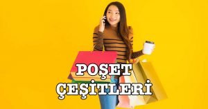 Poşet Kağıt Çanta Çeşitleri