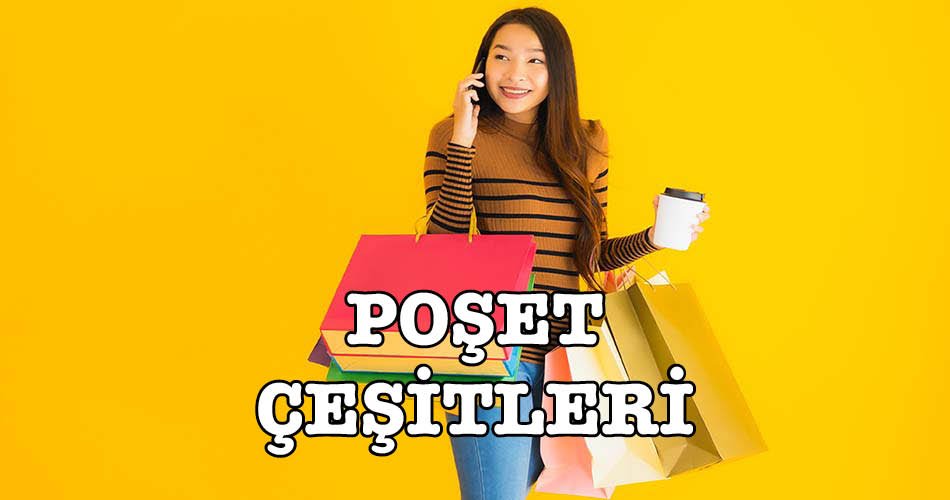 Poşet Kağıt Çanta Çeşitleri
