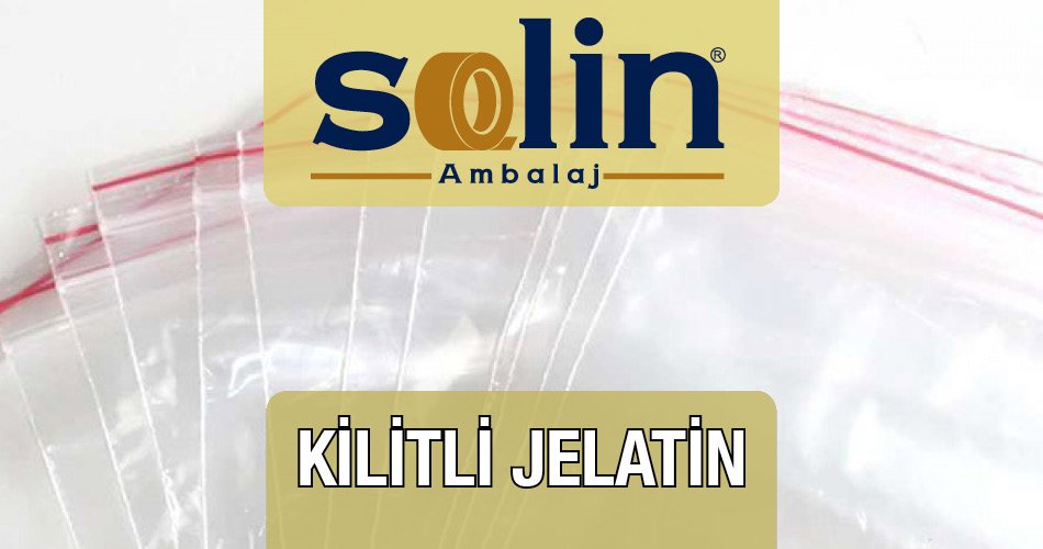 Kilitli Jelatin Poşet Kilitli Poşet Kilitli Torba